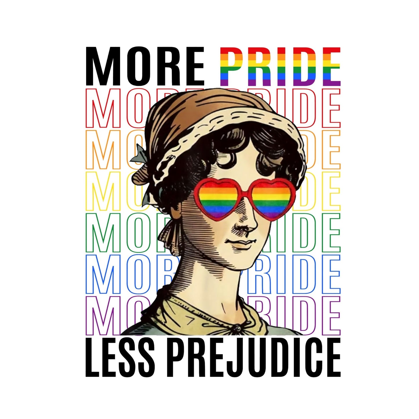MORE PRIDE LESS PREJUDICE