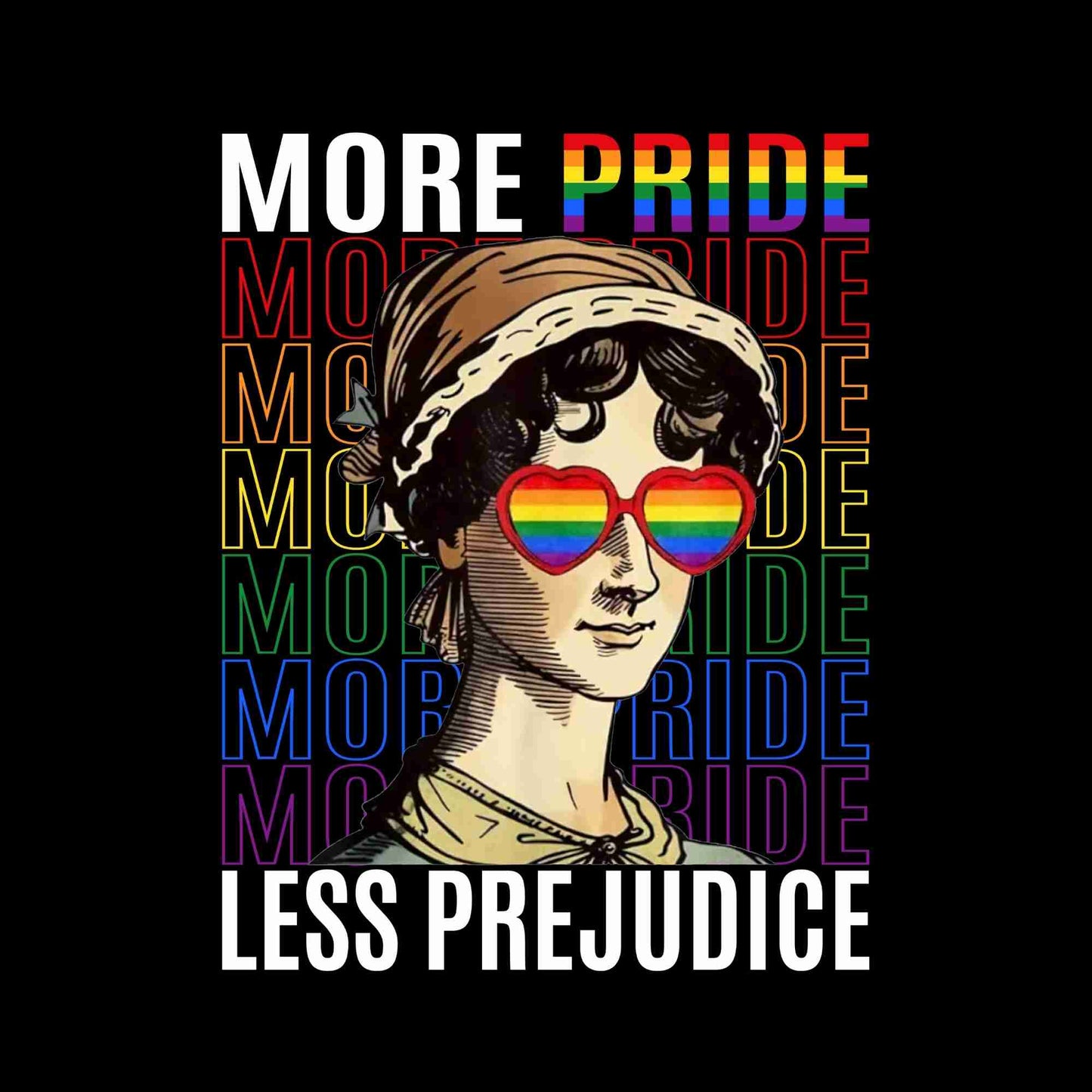 MORE PRIDE LESS PREJUDICE